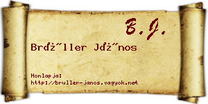 Brüller János névjegykártya